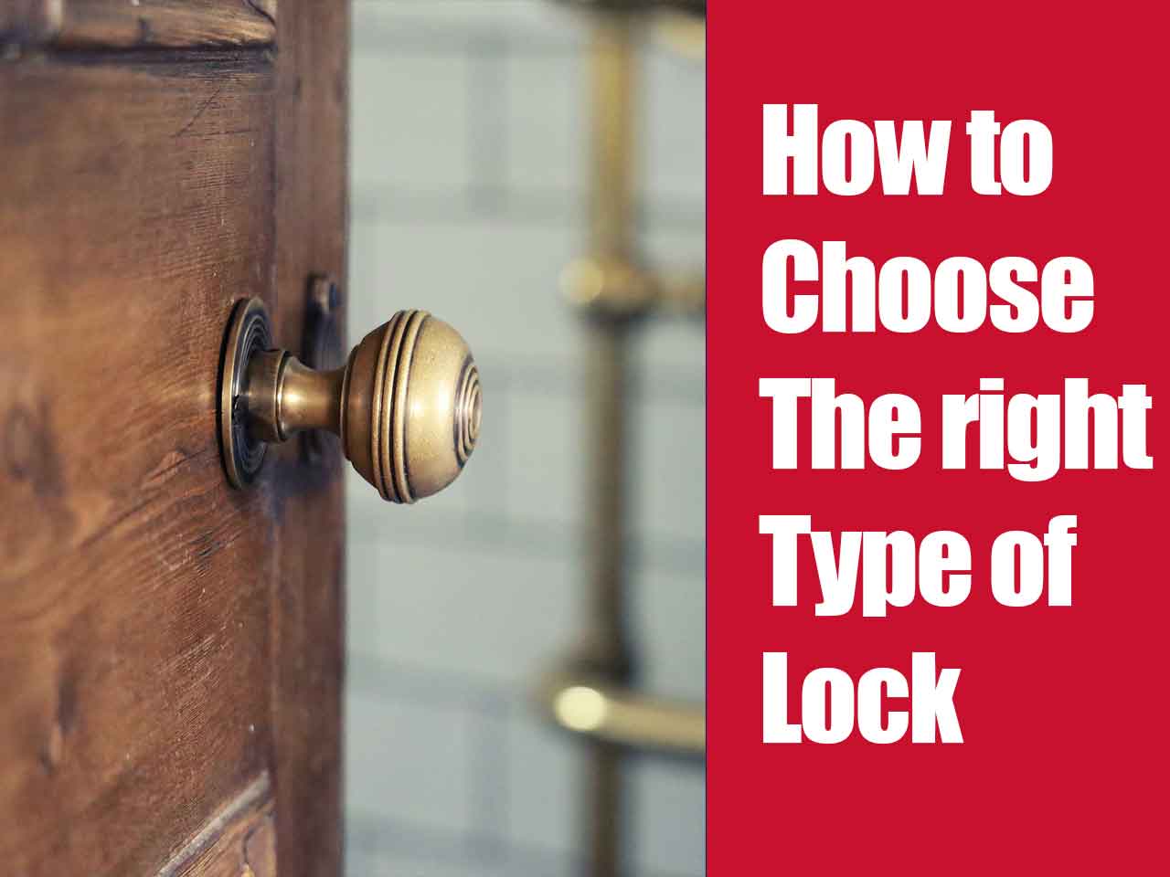 How to choose the right type of lock - Unlocky Locksmiths