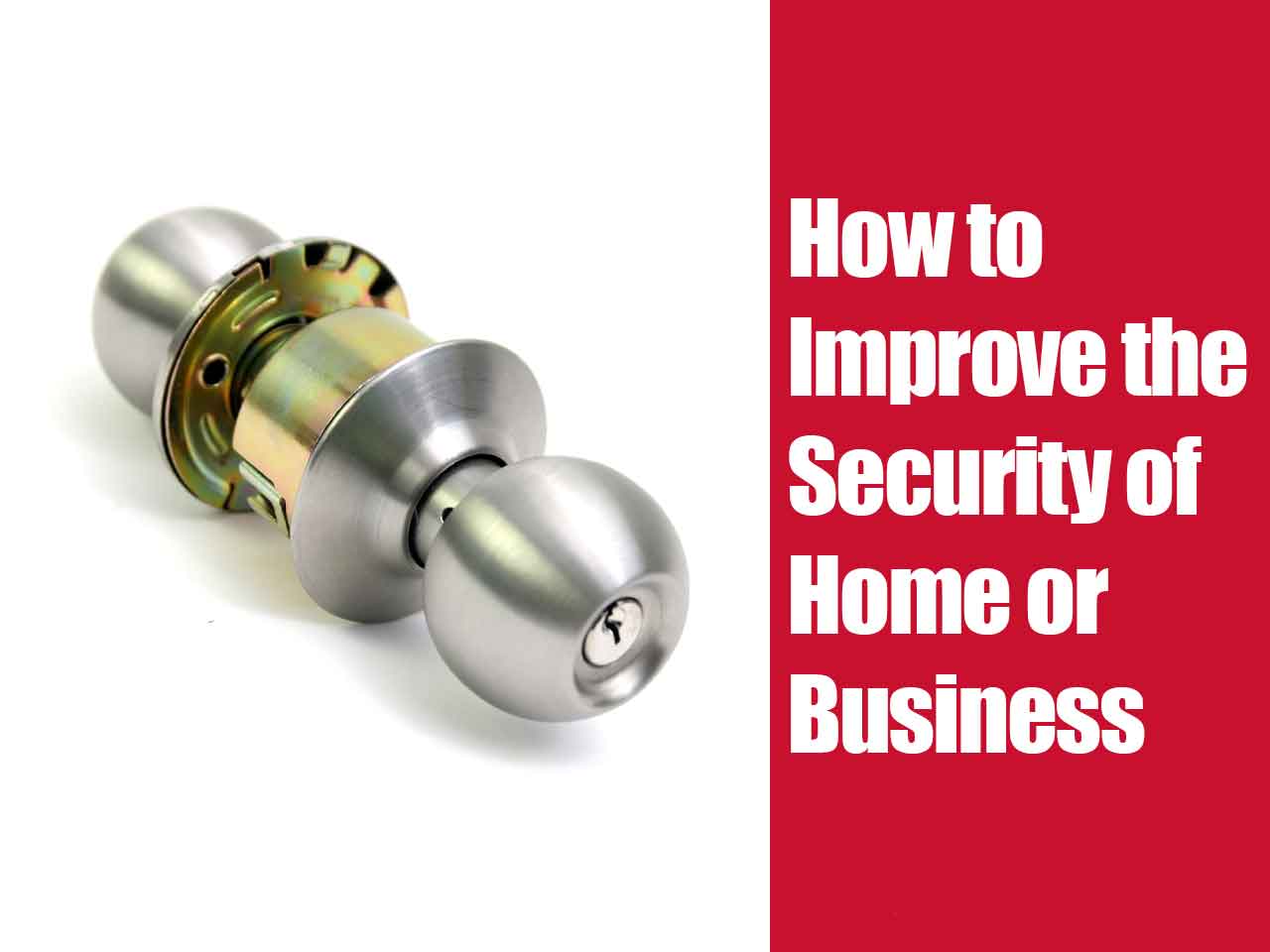 How to improve the security of your home or business-Unlocky Locksmiths
